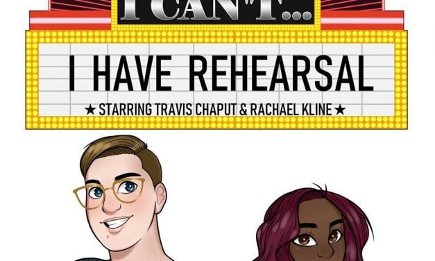 Interview with Travis and Rachael on I Can’t I Have Rehearsal
