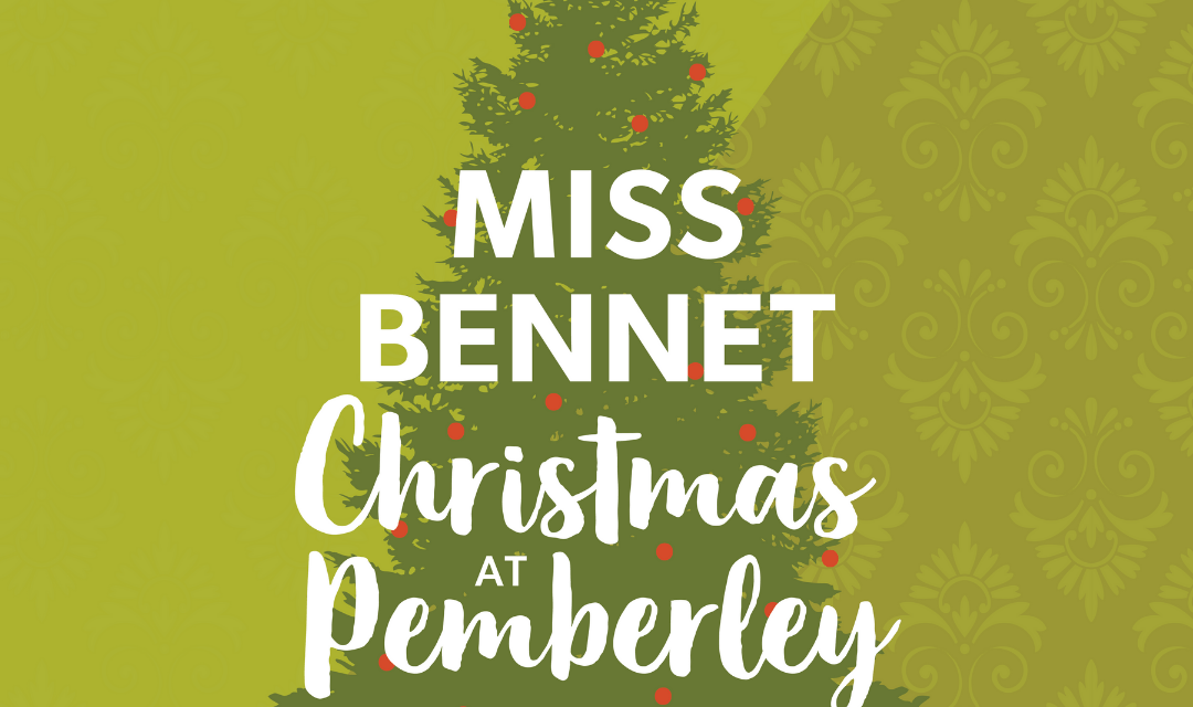 Review of Miss Bennet, Christmas at Pemberley at Lyric Arts
