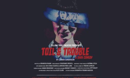 Review of Toil and Trouble at Yellow Tree Theatre