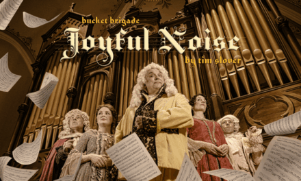 Review of Joyful Noise at Bucket Brigade Theater