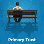 Review of Primary Trust at the Guthrie Theater